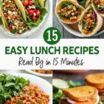 Easy lunch recipes